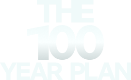 The 100 Year Plan